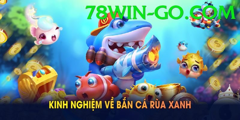Game Bắn Cá Đổi Thưởng - 78win - Chạy ngay