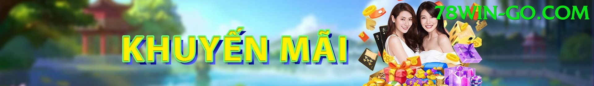 Khuyến Mãi - 78win - Game chiến thuật
